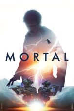 Nonton film Mortal (2020) terbaru