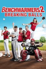 Nonton film Benchwarmers 2: Breaking Balls (2019) terbaru