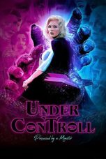 Nonton film Under ConTroll (2020) terbaru