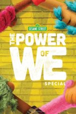 Nonton film The Power of We: A Sesame Street Special (2020) terbaru
