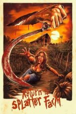 Nonton film Return To Splatter Farm (2020) terbaru