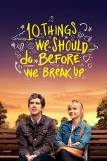 Nonton film 10 Things We Should Do Before We Break Up (2020) terbaru