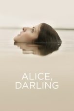 Nonton film Alice, Darling (2022) terbaru
