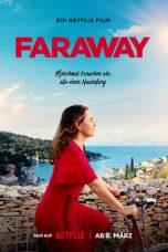 Nonton film Faraway (2023) terbaru