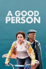 Nonton film A Good Person (2023) terbaru