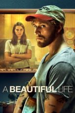 Nonton film A Beautiful Life (2023) terbaru