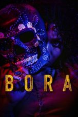 Nonton film Bora (2023) terbaru
