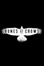 Nonton film Bones of Crows (2023) terbaru